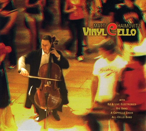 Matt Haimovitz: VinylCello album cover