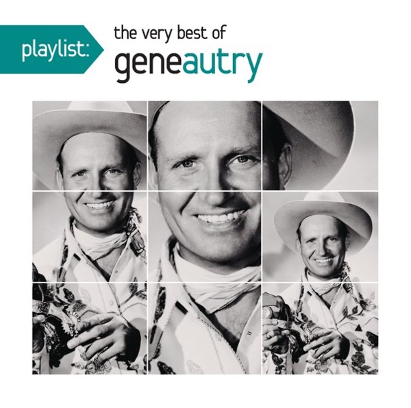 Playlist: The Very Best of Gene Autry album cover