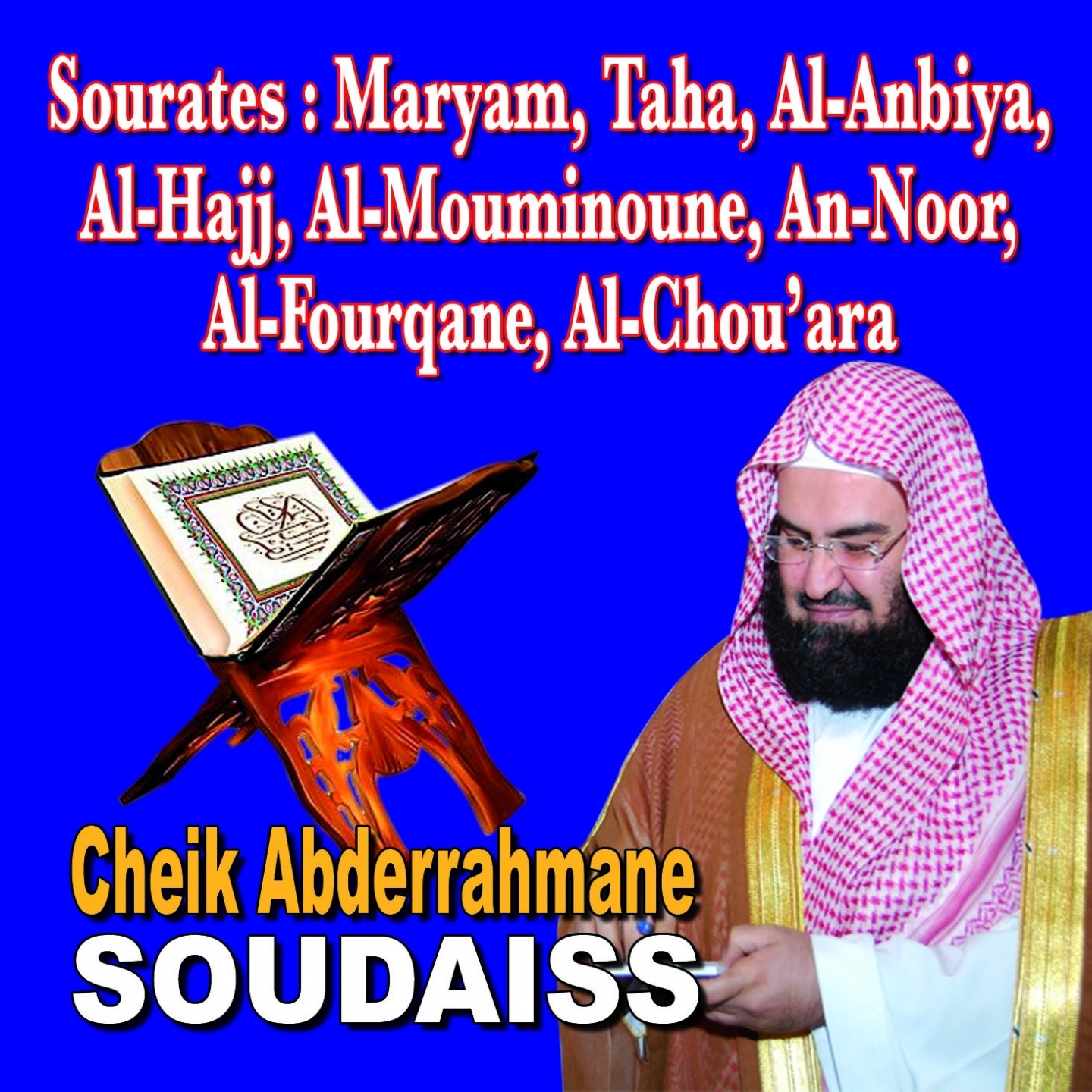 Sourates Maryam, Taha, Al Anbiyah, Al Hajj, Al Mouminoun, An Noor, Al Fourqane, Al Chou'ara - Quran  album cover