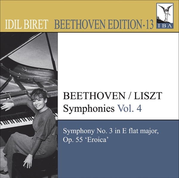 Beethoven Edition 13 - Beethoven: Symphonies (Arr. F. Liszt for Piano), Vol. 4 - No. 3, "Eroica" album cover