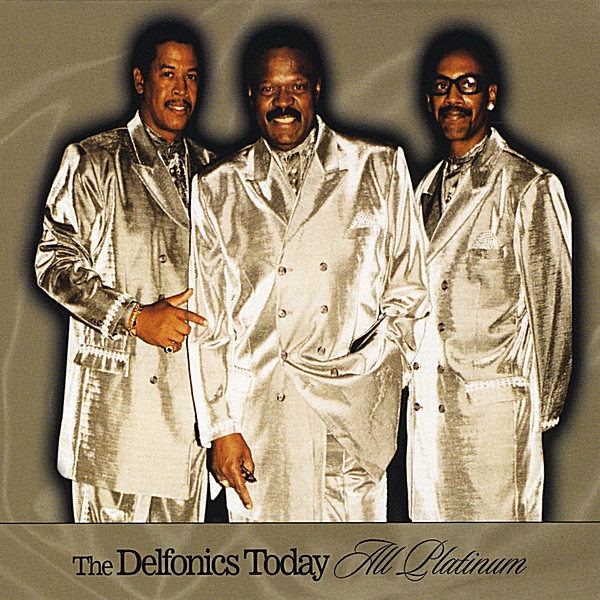 The Delfonics Today: All Platinum album cover