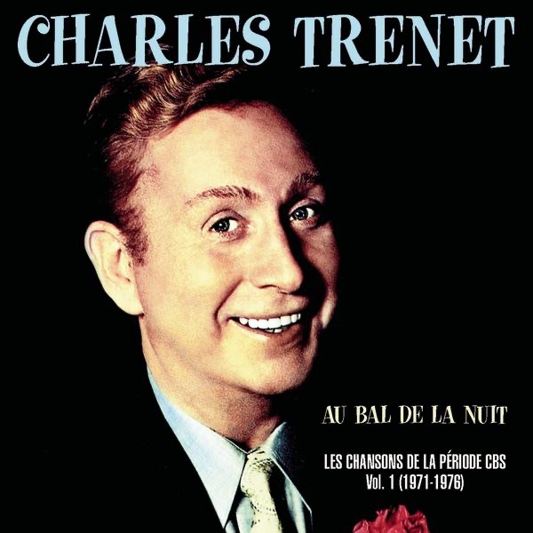Au bal de la nuit - Les chansons de la période CBS, vol. 1 (1971-1976) album cover