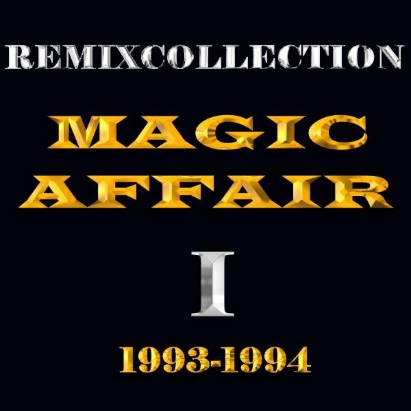 Magic Affair: Remixcollection I - 1993-1994 album cover
