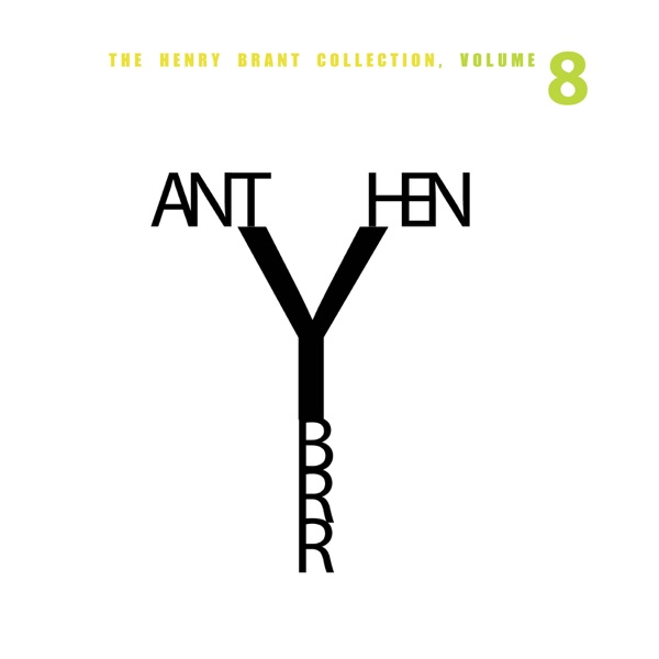 The Henry Brant Collection, Vol. 8 album cover