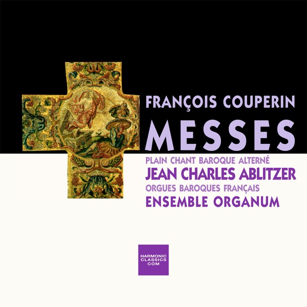 Couperin: The Masses on French Baroque Organs (Mass for Parish Services, Introit for Easter day, Alt album cover