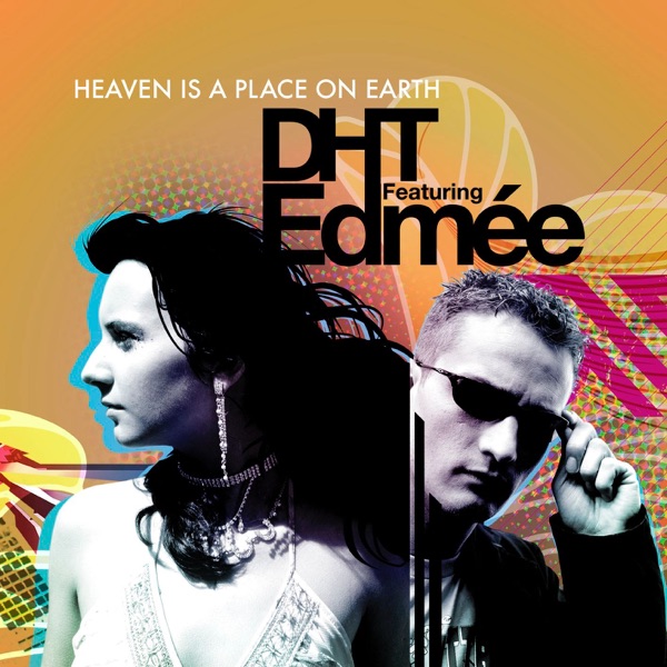 Heaven Is a Place On Earth (Hrd Mix) [feat. Edmée] - Single album cover
