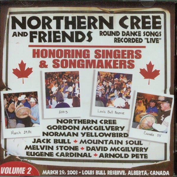 Northern Cree & Friends, Volume 2 - Honoring Singers & Songmakers: Round Dance Songs Recorded Live album cover