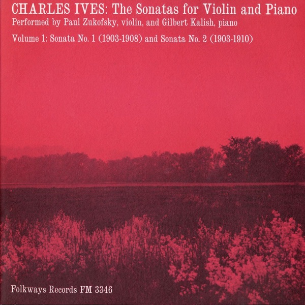 Charles Ives: The Sonatas for Violin and Piano, Vol. 1 album cover