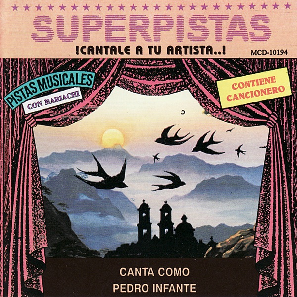 Superpistas - Canto Como Pedro Infante y Otras Mananitas album cover