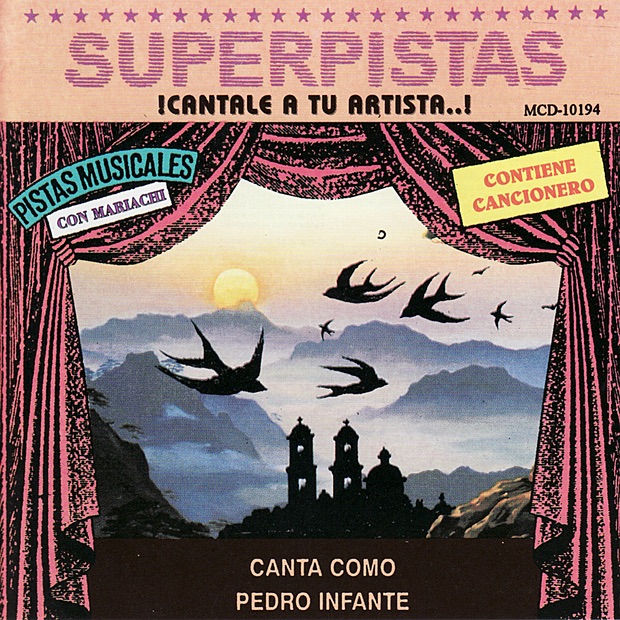 Superpistas - Canto Como Pedro Infante y Otras Mananitas album cover
