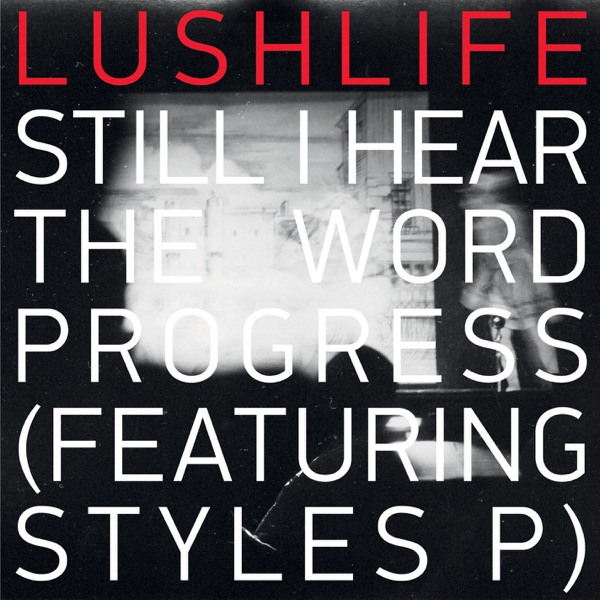 Still I Hear the Word Progress (feat. Styles P) - Single album cover