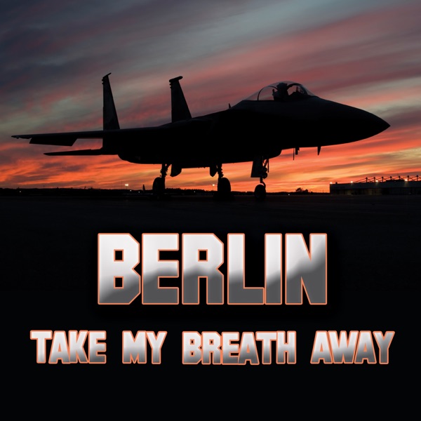 Take My Breath Away (as heard in Top Gun) (Re-Recorded / Remastered) album cover