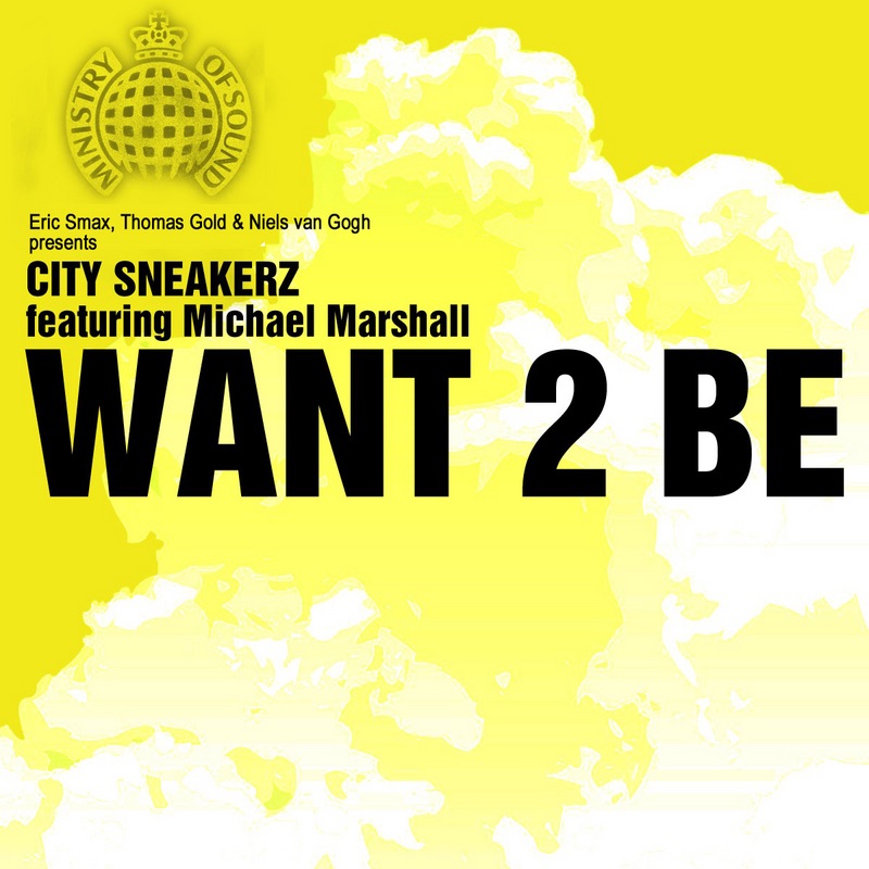 Want 2 Be (Niels van Gogh Presents City Sneakerz feat. Michael Marshall) - EP album cover