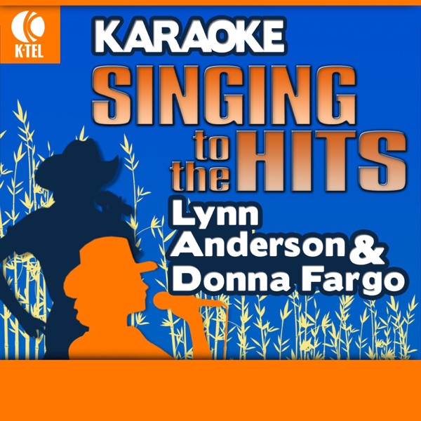 Karaoke: Lynn Anderson & Donna Fargo - Singing to the Hits (Re-Recorded Versions) album cover