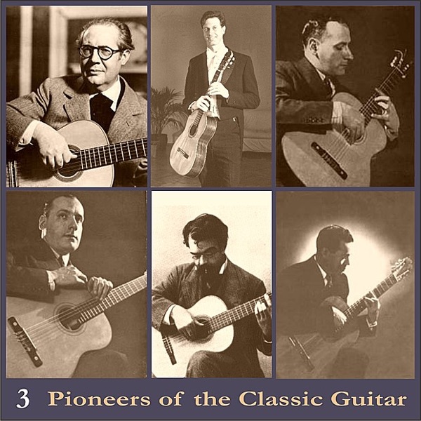 Pioneers of the Classic Guitar, Volume 3 - Recordings 1928-1930 album cover