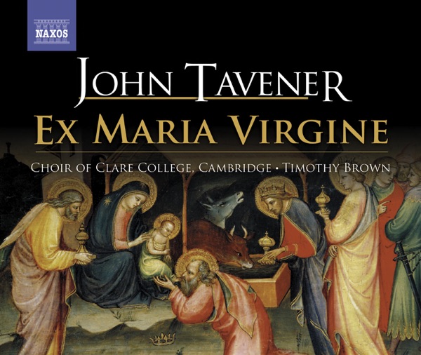 Tavener: Ex Maria Virgine a Christmas Sequence for SATB and Organ album cover