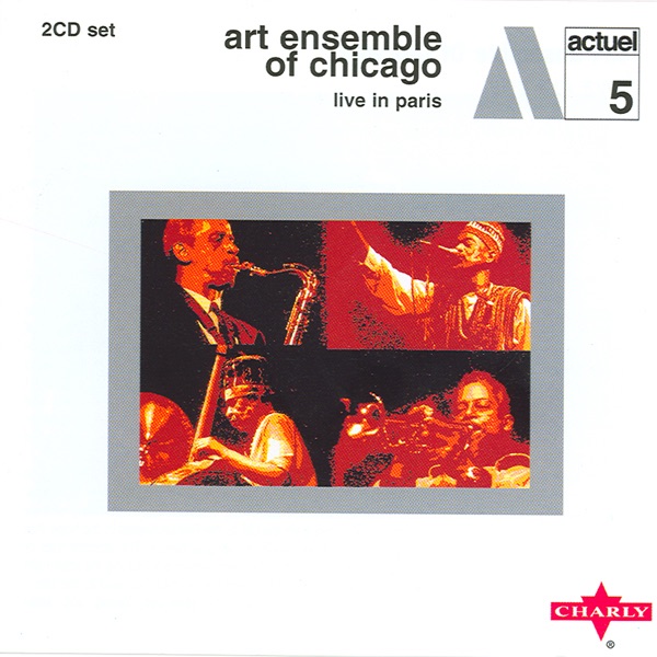 Art Ensemble of Chicago: Live In Paris (Disc 1) album cover