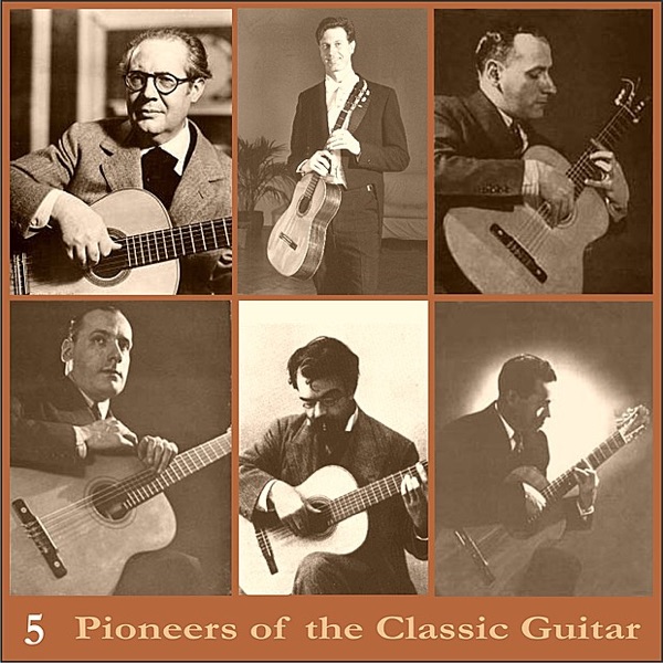 Pioneers of the Classic Guitar, Volume 5 - Recordings 1949-1955 album cover