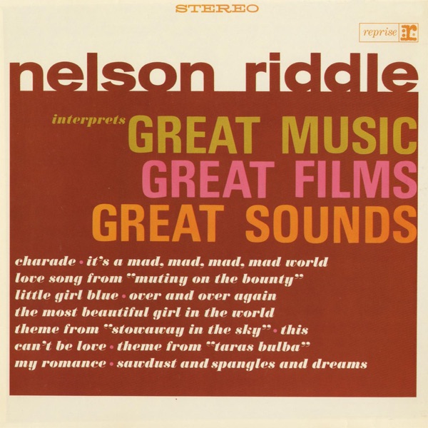 Nelson Riddle Interprets Great Music, Great Films, Great Sounds album cover