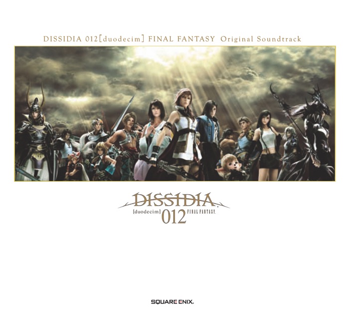 DISSIDIA 012 (Duodecim) FINAL FANTASY [Original Soundtrack] album cover