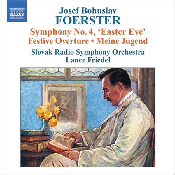 Foerster: Symphony No. 4 "Easter Eve" - Festive Overture - Meine Jugend album cover