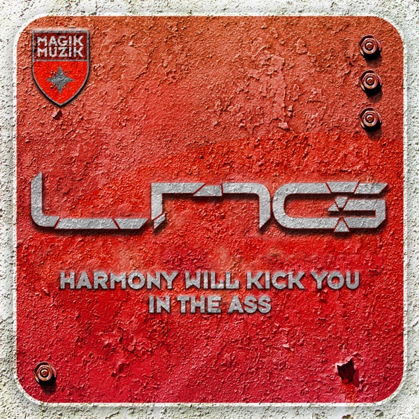 Harmony Will Kick You In the Ass (Lange Mix) [feat. LNG]- Single album cover