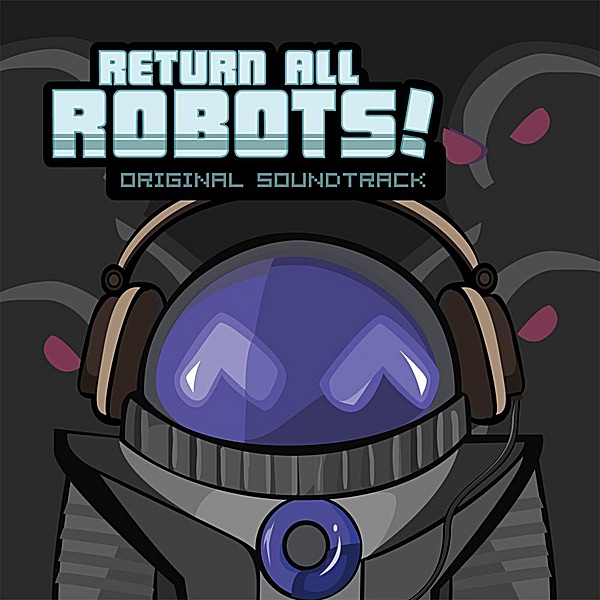 Return All Robots! Original Soundtrack album cover
