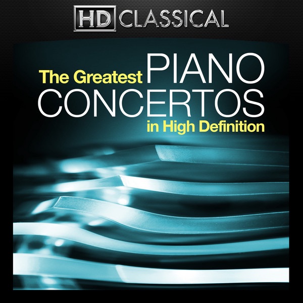 The Greatest Piano Concertos In High Definition album cover