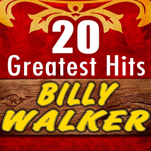 Billy Walker: 20 Greatest Hits album cover