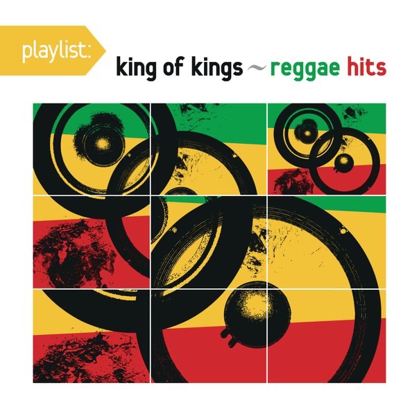 Playlist: King of Kings - Reggae Hits album cover