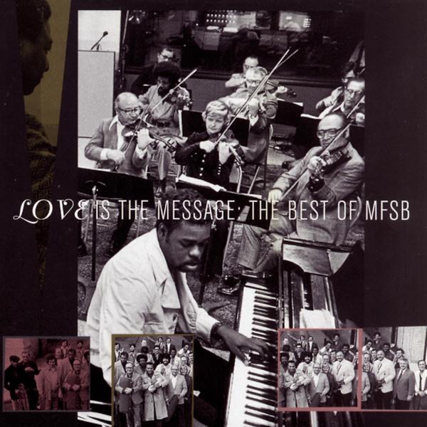 Love Is the Message: The Best of MFSB album cover