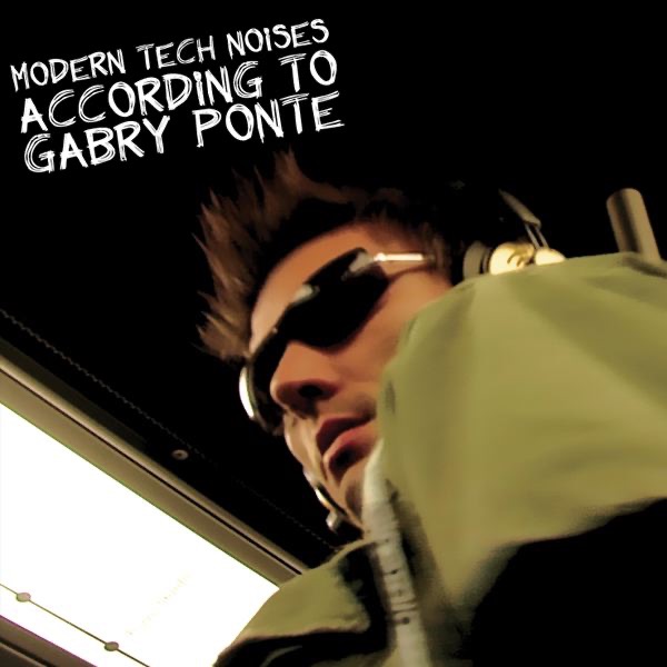 Modern Tech Noises According to Gabry Ponte album cover