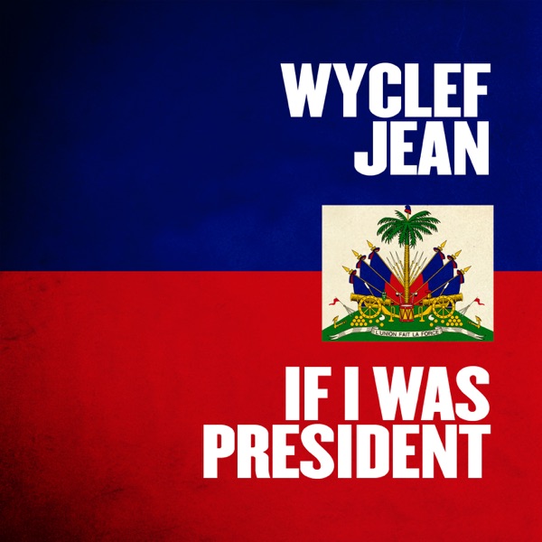 If I Was President - Single album cover
