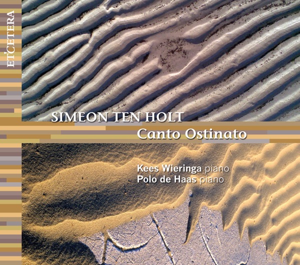 Simeon Ten Holt: Canto Ostinato album cover
