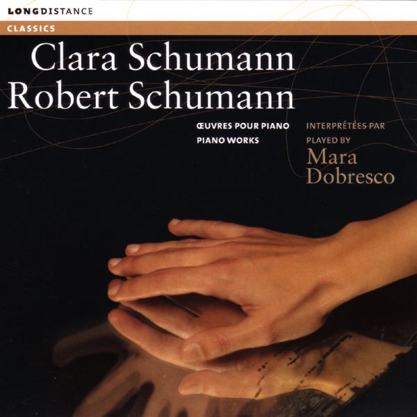 Clara Schumann & Robert Schumann - Piano Works album cover