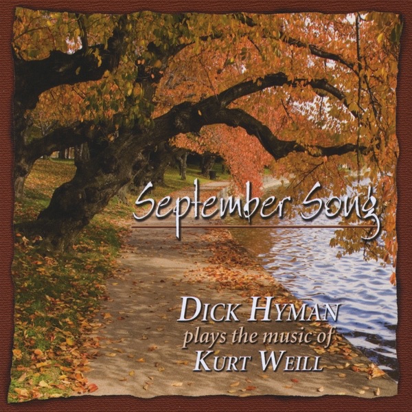 September Song - Dick Hyman Plays the Music of Kurt Weill album cover