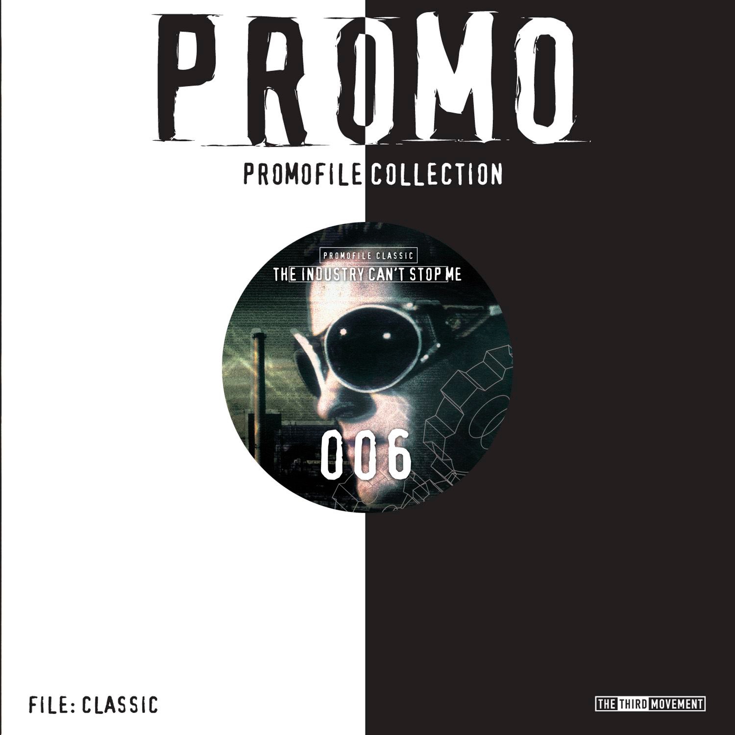 The Industry Can't Stop Me: Promofile Classic, Vol. 6 - EP album cover