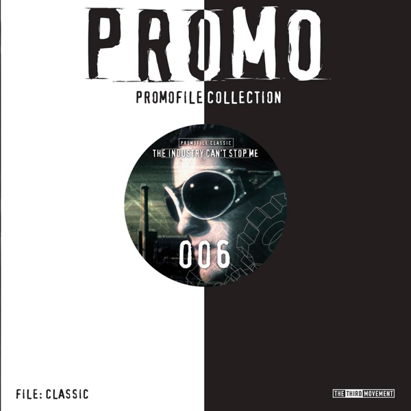 The Industry Can't Stop Me: Promofile Classic, Vol. 6 - EP album cover