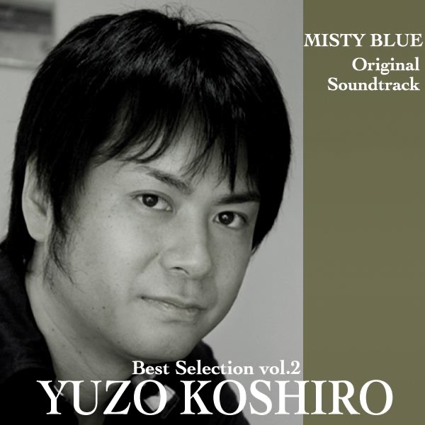 Yuzo Koshiro Best Selection, Vol. 2: Misty Blue (Original Soundtrack) album cover