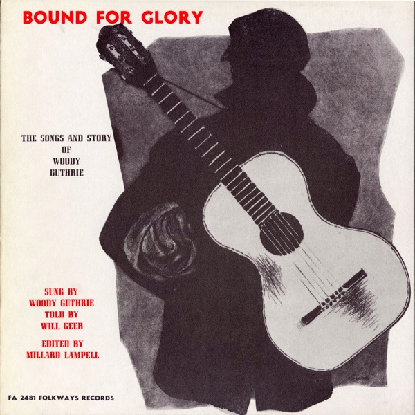 Bound for Glory: The Songs and Story of Woody Guthrie album cover