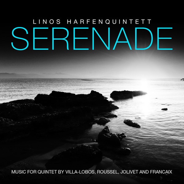 Serenade - Music for Quintet By Villa-Lobos, Roussel, Jolivet and Francaix album cover