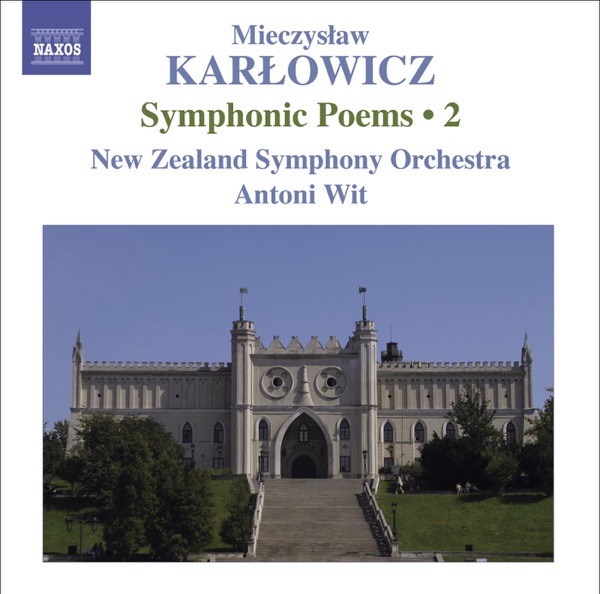 Karlowicz: Symphonic Poems, Vol. 2 album cover