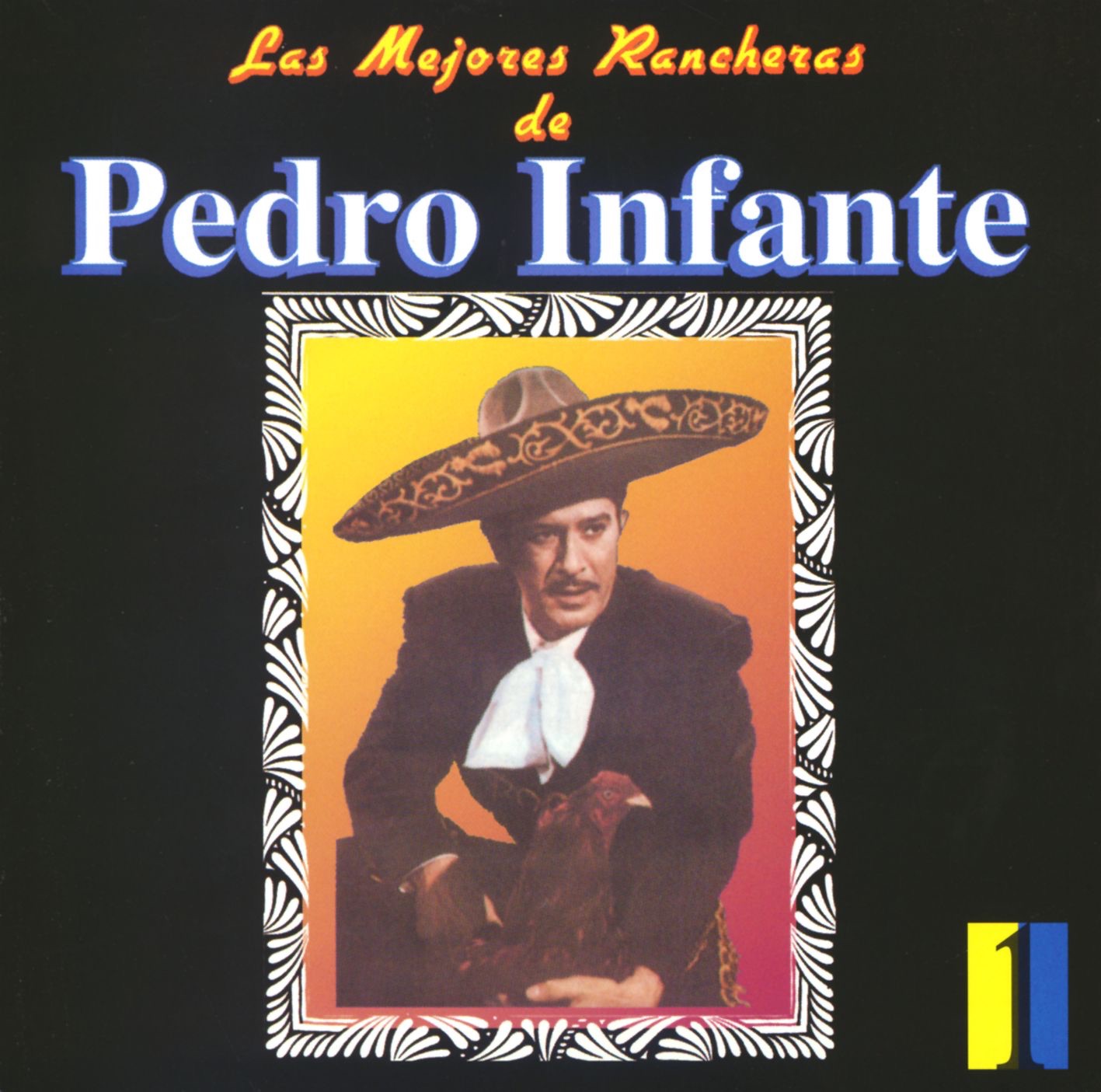 Las Mejores Rancheras de Pedro Infante, Vol. 1 album cover