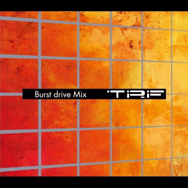 Burst drive Mix - Album album cover