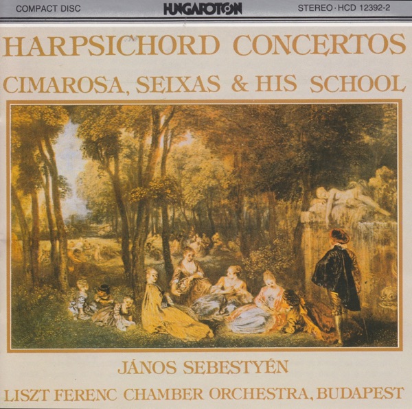 D. Cimarosa, C. Seixas and his School: Harpsichord Concertos album cover