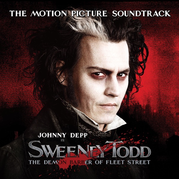 Sweeney Todd: The Demon Barber of Fleet Street (The Motion Picture Soundtrack) album cover