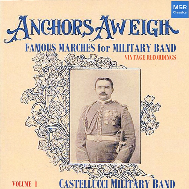 Anchors Aweigh - Famous Marches for Military Band, Vol. 1 album cover