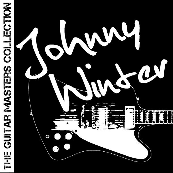 The Guitar Masters Collection: Johnny Winter album cover