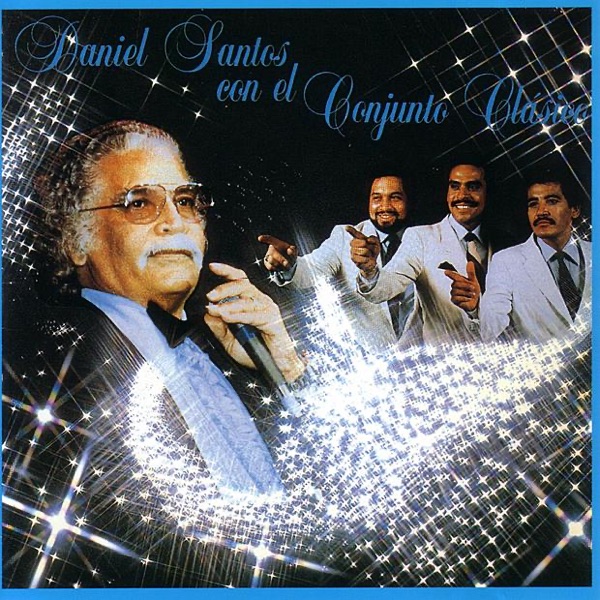 Daniel Santos Con El Conjunto Clásico (feat. Tito Nieves) album cover