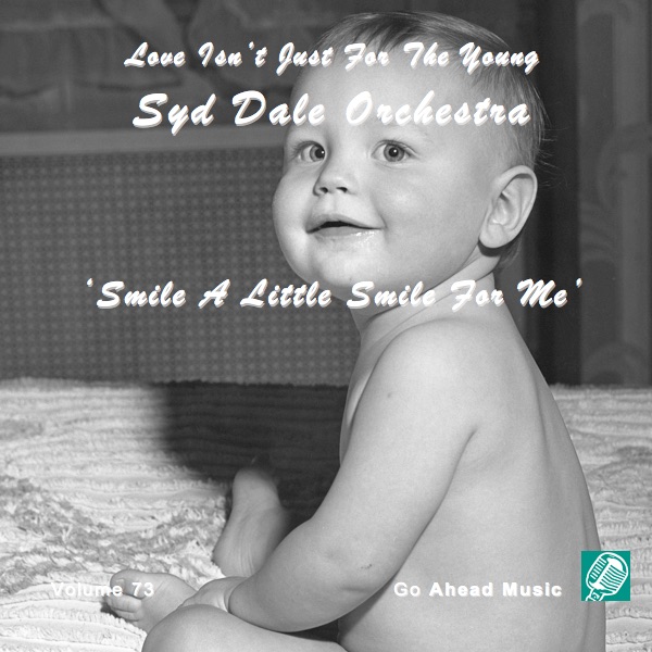 Love Isn't Just For The Young Volume 73 (Smile A Little Smile For Me) album cover